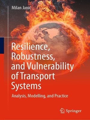 cover image of Resilience, Robustness, and Vulnerability of Transport Systems